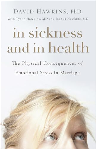 Beispielbild fr In Sickness and in Health : The Physical Consequences of Emotional Stress in Marriage zum Verkauf von Better World Books
