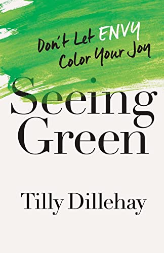 Beispielbild fr Seeing Green : Don't Let Envy Color Your Joy zum Verkauf von Better World Books