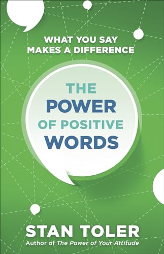 Beispielbild fr The Power of Positive Words: What You Say Makes a Difference zum Verkauf von WorldofBooks