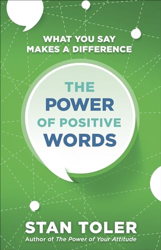 Imagen de archivo de The Power of Positive Words: What You Say Makes a Difference a la venta por Orion Tech