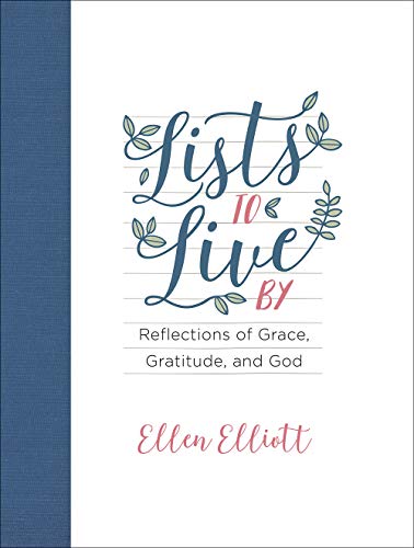 Imagen de archivo de Lists to Live by: Reflections of Grace, Gratitude, and God a la venta por WorldofBooks