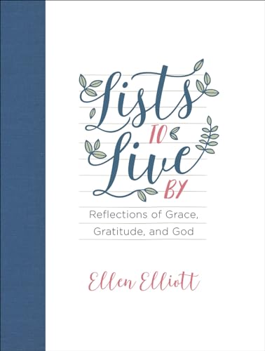 Stock image for Lists to Live by: Reflections of Grace, Gratitude, and God for sale by WorldofBooks