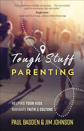 9780736975063: Tough Stuff Parenting: Helping Your Kids Navigate Faith and Culture