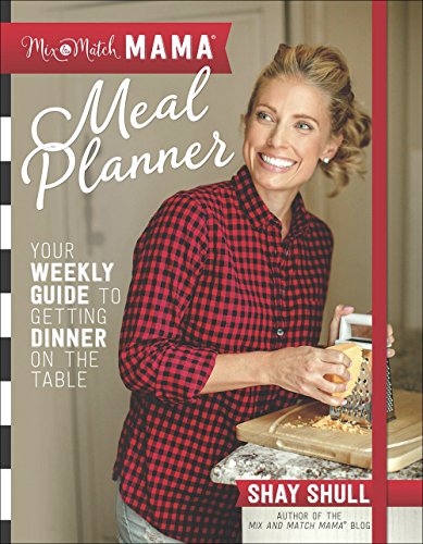 Beispielbild fr Mix-And-Match Mama Meal Planner : Your Weekly Guide to Getting Dinner on the Table zum Verkauf von Better World Books