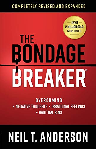 9780736975919: The Bondage Breaker(r): Overcoming *negative Thoughts *irrational Feelings *habitual Sins