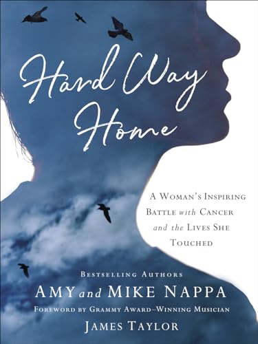 Beispielbild fr Hard Way Home : A Woman's Inspiring Battle with Cancer and the Lives She Touched zum Verkauf von Better World Books