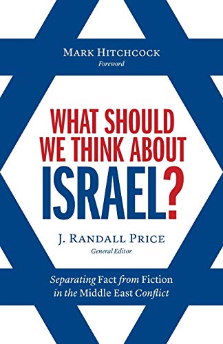 Beispielbild fr What Should We Think About Israel?: Separating Fact from Fiction in the Middle East Conflict zum Verkauf von Red's Corner LLC