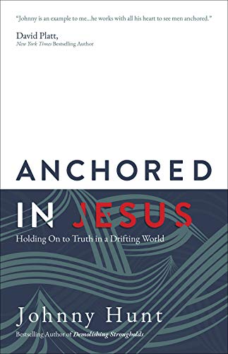 Stock image for Anchored in Jesus: Holding on to Truth in a Drifting World for sale by SecondSale