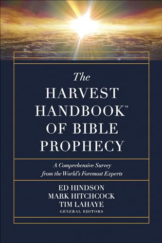 Imagen de archivo de The Harvest Handbook of Bible Prophecy: A Comprehensive Survey from the World's Foremost Experts a la venta por GF Books, Inc.