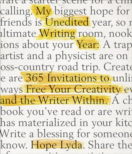 Beispielbild fr My Unedited Writing Year: 365 Invitations to Free Your Creativity and the Writer Within zum Verkauf von Red's Corner LLC