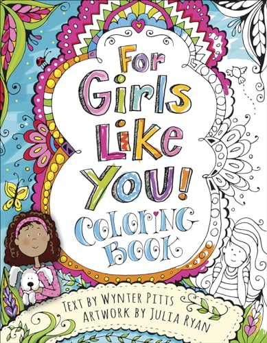 Stock image for For Girls Like You Coloring Book (God's Girl Coloring Books for Tweens) for sale by SecondSale