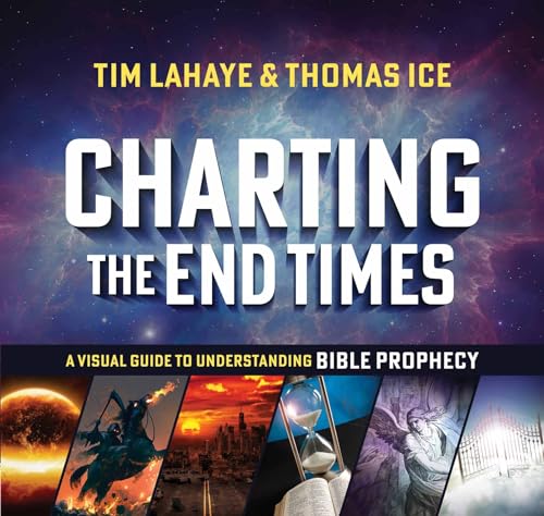 9780736980173: Charting the End Times: A Visual Guide to Understanding Bible Prophecy (Tim LaHaye Prophecy Library)