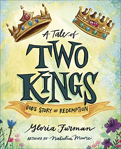 Imagen de archivo de A Tale of Two Kings: Gods Story of Redemption a la venta por Books-FYI, Inc.
