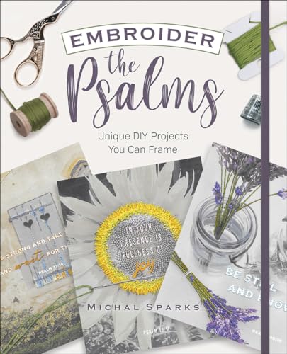 Stock image for Embroider the Psalms: Unique DIY Projects You Can Frame for sale by SecondSale