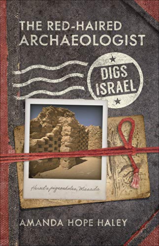 Beispielbild fr The Red-Haired Archaeologist Digs Israel zum Verkauf von ThriftBooks-Dallas