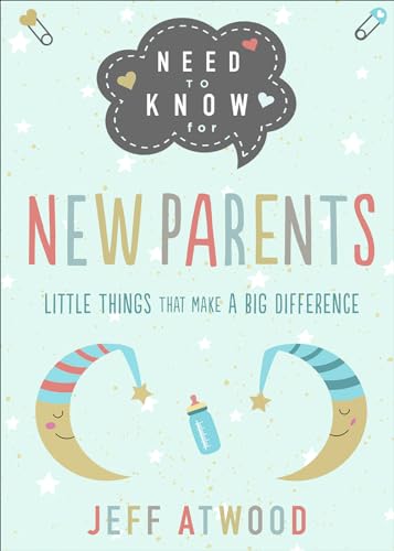 Stock image for Need to Know for New Parents: Little Things That Make a Big Difference for sale by ZBK Books