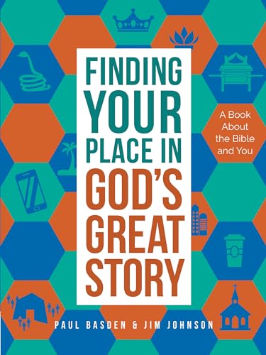 Imagen de archivo de Finding Your Place in God's Great Story: A Book about the Bible and You a la venta por ThriftBooks-Dallas