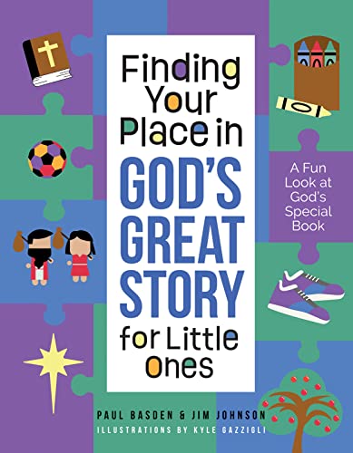 Imagen de archivo de Finding Your Place in God's Great Story for Little Ones: A Fun Look at God's Special Book a la venta por ThriftBooks-Atlanta
