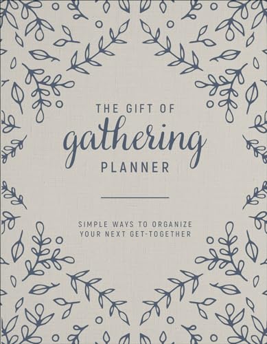 Beispielbild fr The Gift of Gathering Planner: Simple Ways to Organize Your Next Get-Together zum Verkauf von ThriftBooks-Dallas