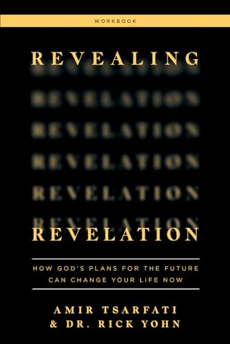 Stock image for Revealing Revelation Workbook: How God's Plans for the Future Can Change Your Life Now for sale by HPB Inc.