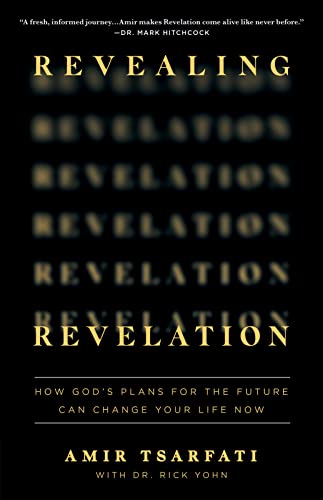 Beispielbild fr Revealing Revelation: How God's Plans for the Future Can Change Your Life Now zum Verkauf von WorldofBooks