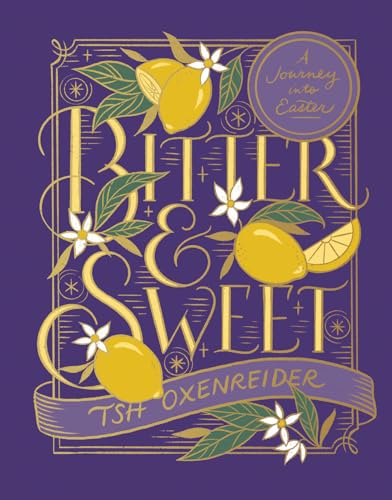 Beispielbild fr Bitter and Sweet: A Journey into Easter zum Verkauf von AwesomeBooks