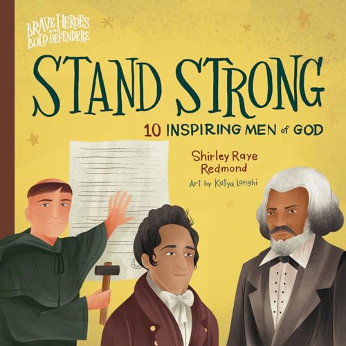 Beispielbild fr Stand Strong: 10 Inspiring Men of God zum Verkauf von ThriftBooks-Atlanta