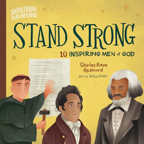 Imagen de archivo de Stand Strong: 10 Inspiring Men of God a la venta por ThriftBooks-Atlanta