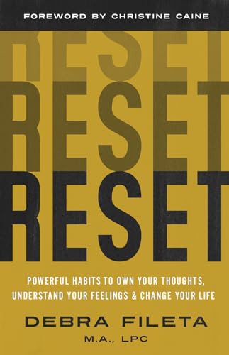 Beispielbild fr Reset: Powerful Habits to Own Your Thoughts, Understand Your Feelings, and Change Your Life zum Verkauf von Revaluation Books