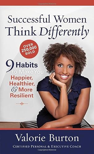 Beispielbild fr Successful Women Think Differently: 9 Habits to Make You Happier, Healthier, & More Resilient zum Verkauf von HPB Inc.