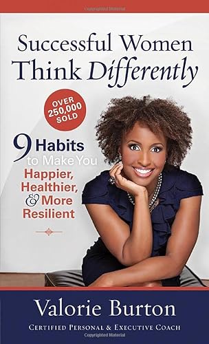 Stock image for Successful Women Think Differently: 9 Habits to Make You Happier, Healthier, & More Resilient for sale by HPB Inc.