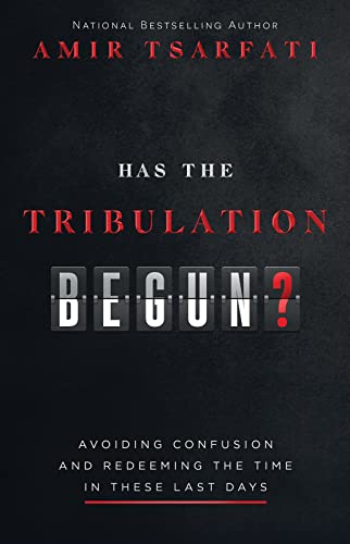 Beispielbild fr Has the Tribulation Begun? : Avoiding Confusion and Redeeming the Time in These Last Days zum Verkauf von Better World Books