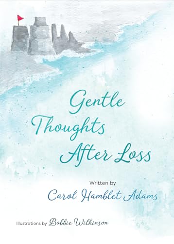 Stock image for Gentle Thoughts After Loss for sale by Revaluation Books