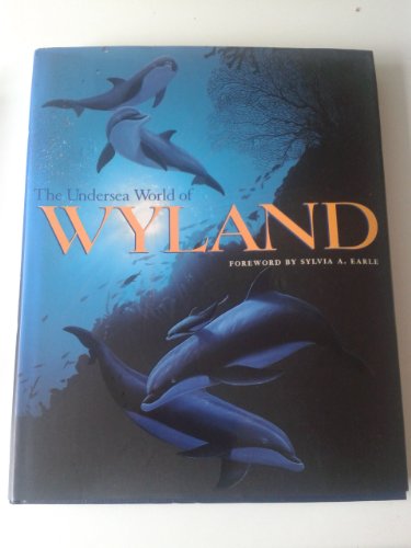 Imagen de archivo de The Undersea World of Wyland a la venta por Half Price Books Inc.