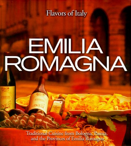 9780737000139: Emilia Romagna (Flavors of Italy)