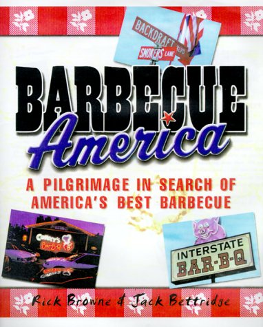 Beispielbild fr Barbecue America: A Pilgrimage in Search of America's Best Barbecue zum Verkauf von SecondSale