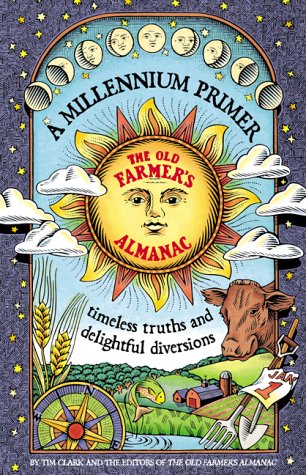 9780737000504: A Millennium Primer, the Old Farmer's Almanac: Timeless Truths and Delifhtful Diversions