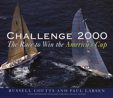 Stock image for Challenge 2000 the Race to Win the America's Cup for sale by Gumshoe Books