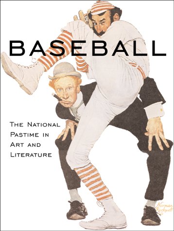 Stock image for Baseball : The National Pastime in Art and Literature for sale by Better World Books