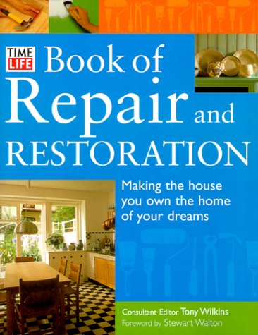 Beispielbild fr The Book of Repair and Restoration : Making the House You Own the Home You Want zum Verkauf von Better World Books