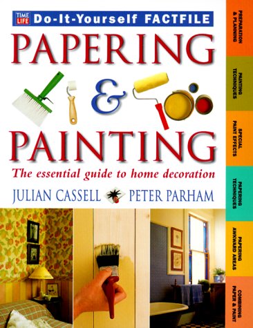 9780737003109: Papering & Painting (Time-Life Do-It-Yourself Factfiles, 4)