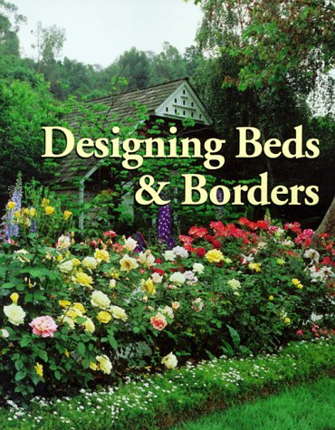 Beispielbild fr Designing Beds & Borders (Time Life Complete Gardener) zum Verkauf von Wonder Book