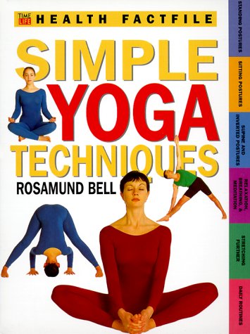 Beispielbild fr Simple Yoga Techniques zum Verkauf von Better World Books