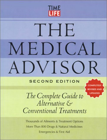 Beispielbild fr The Medical Advisor: The Complete Guide to Alternative & Conventional Treatments zum Verkauf von ThriftBooks-Dallas