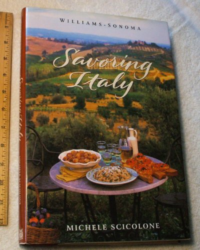 Beispielbild fr Savoring Italy: Recipes and Reflections on Italian Cooking (Savoring Series) zum Verkauf von Wonder Book