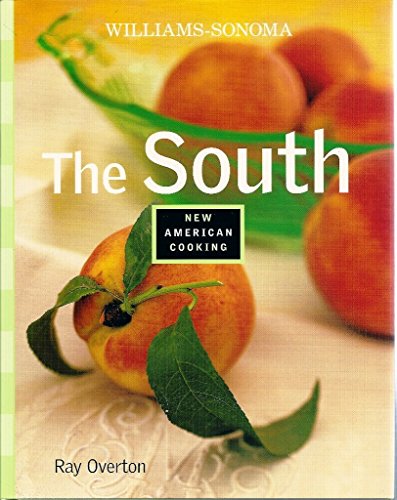 9780737020403: The South (Williams-Sonoma New American Cooking)