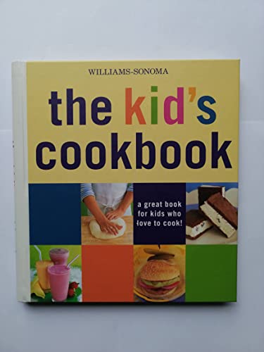 Imagen de archivo de The Kid's Cookbook: A Great Book for Kids Who Love to Cook! a la venta por SecondSale