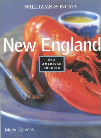 Imagen de archivo de New England (Williams-Sonoma New American Cooking) a la venta por Half Price Books Inc.