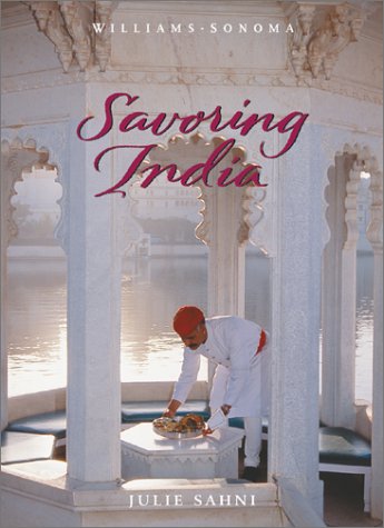 Beispielbild fr Savoring India: Recipes and Reflections on Indian Cooking zum Verkauf von ThriftBooks-Dallas