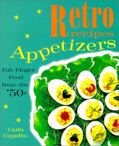 Stock image for Retro recipes - Appetizers - Fab Finger Food from the '50s for sale by Wonder Book